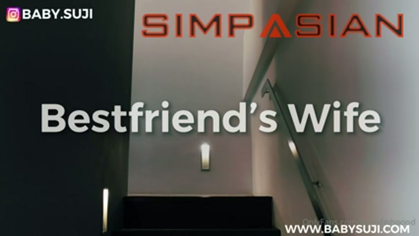 Baby Suji suji As Best Friends Wife - SimpAsian