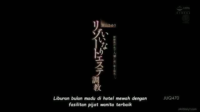 JUQ-470 - Ketagihan Pijat - Sayuri Hayama [Indo Subtitle] - JAVStory1